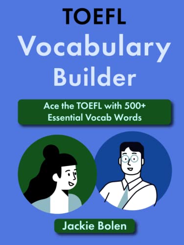 TOEFL Vocabulary Builder: Ace the TOEFL with 500+ Essential Vocab Words (TOEFL Prep Books) TOEFL Vocabulary Builder: Ace the TOEFL with 500+ Essential Vocab Words (TOEFL Prep Books)