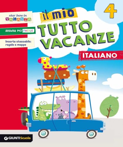 Il mio tutto vacanze. Italiano. Per la Scuola elementare (Vol. 4) von Giunti Scuola