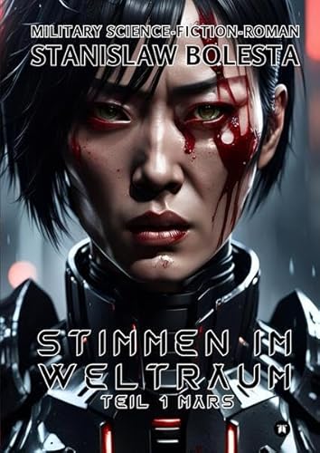 Stimmen im Weltraum - Eine epische Science-Fiction-Saga: Teil 1 Mars von tredition