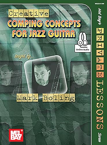 Creative Comping Concepts for Jazz Guitar (Mel Bay's Private Lessons Series) von Mel Bay Publications