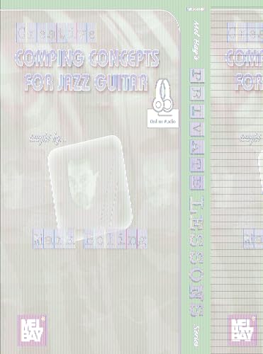 Creative Comping Concepts for Jazz Guitar (Mel Bay's Private Lessons Series)