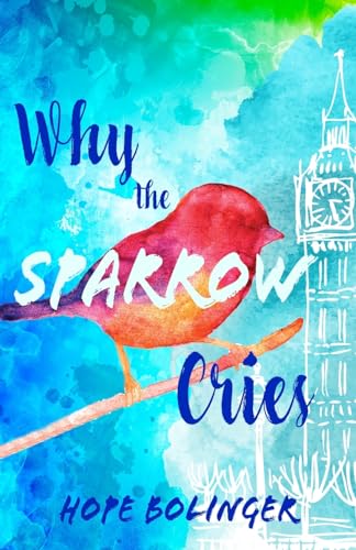 Why the Sparrow Cries (The Sparrow Duology, Band 1) von Mountain Brook Ink