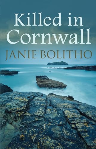 Killed in Cornwall: The addictive cosy Cornish crime series (Rose Trevelyan)