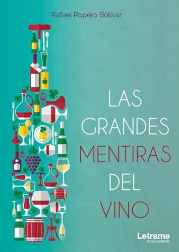 Las grandes mentiras del vino