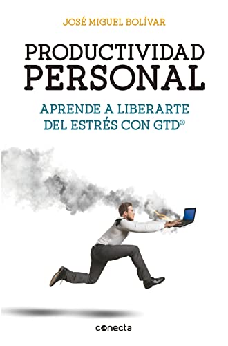 Productividad personal : aprende a liberarte del estrés con GTD (Conecta) von CONECTA