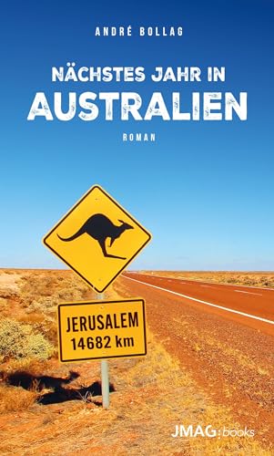 Nächstes Jahr in Australien Nächstes Jahr in Australien von Reinhardt, Friedrich