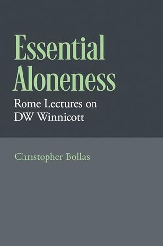 Essential Aloneness: Rome Lectures on DW Winnicott