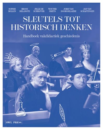 Sleutels tot historisch denken: handboek vakdidactiek geschiedenis von Owl Press