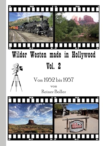 Wilder Westen made in Hollywood Vol. 2: Von 1952 bis 1957