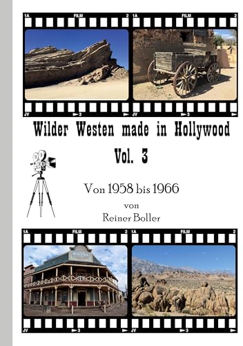 Wilder Westen made in Hollywood Vol. 3: Von 1958 bis 1966 von BoD – Books on Demand