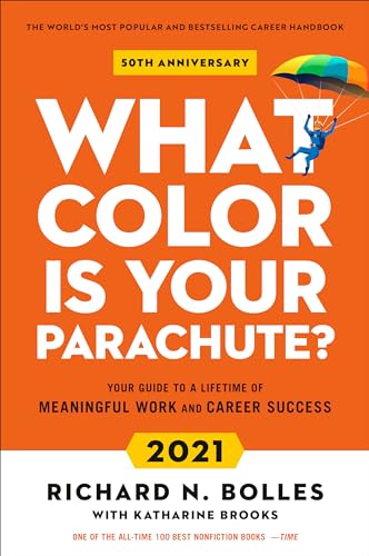 What Color Is Your Parachute? 2021: Your Guide to a Lifetime of Meaningful Work and Career Success von Ten Speed Press