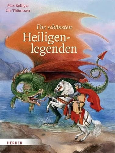 Die schönsten Heiligenlegenden Die schönsten Heiligenlegenden