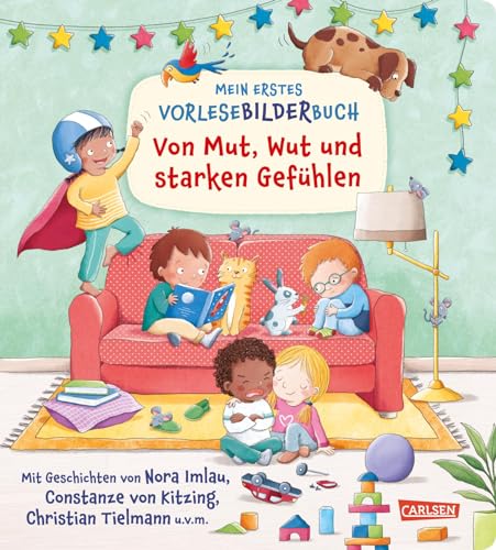 Mein erstes Vorlese-Bilder-Buch: Von Mut, Wut und starken Gefühlen: Pappbilderbuch ab 2 Jahren mit Geschichten, Reimen und Suchbildern für die gemeinsame Vorlesezeit von Carlsen