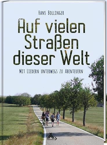 Auf vielen Straßen dieser Welt: Mit Liedern unterwegs zu Abenteuern von Spurbuchverlag Baunach