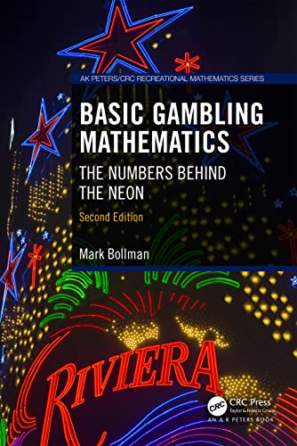 Basic Gambling Mathematics: The Numbers Behind the Neon (AK Peters/CRC Recreational Mathematics) von A K Peters/CRC Press