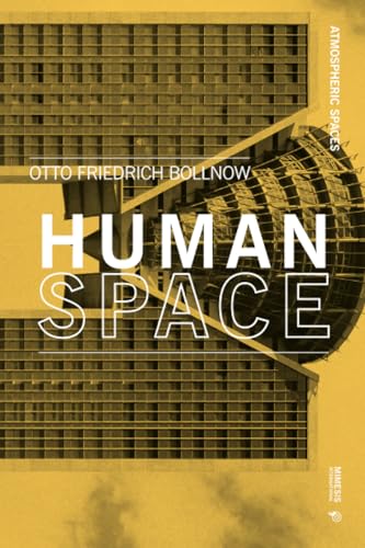 Human Space (Atmospheric Spaces, Band 8) von Mimesis