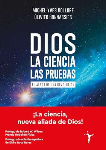 Dios - La ciencia - Las pruebas: El albor de una revolución (Ensayos) von Editorial Funambulista S.L.
