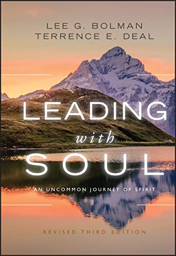 Leading with Soul: An Uncommon Journey of Spirit (Jossey-Bass Leadership)