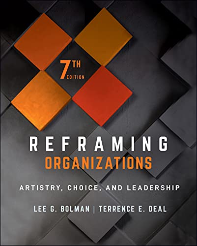 Reframing Organizations: Artistry, Choice, and Leadership von JOSSEY-BASS