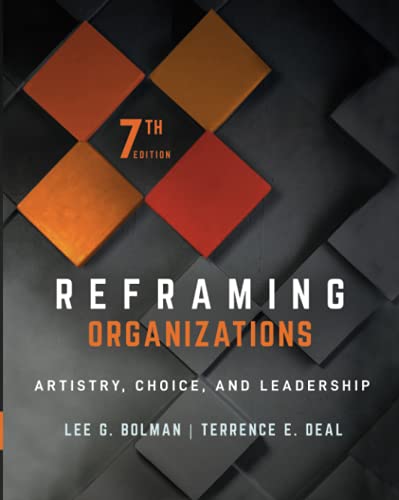 Reframing Organizations: Artistry, Choice, and Leadership von Jossey-Bass Inc.,U.S.