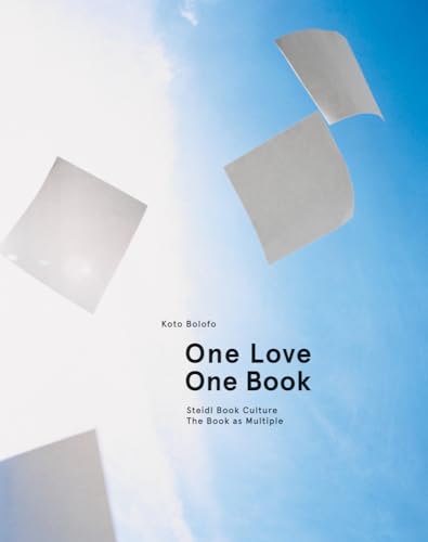 One Love, One Book: Steidl Book Culture. The Book as Multiple
