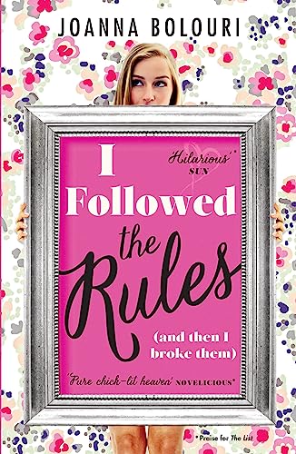 I Followed the Rules: Dating by the Book: a laugh-out-loud romcom you won't be able to put down! I Followed the Rules: Dating by the Book: a laugh-out-loud romcom you won't be able to put down!