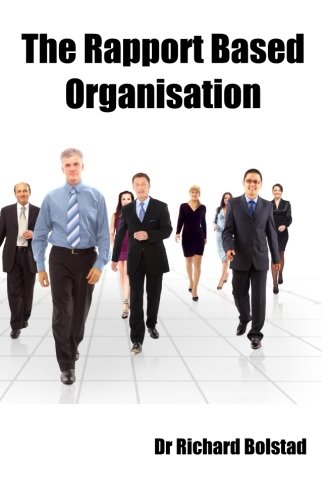 The Rapport Based Organisation von CreateSpace Independent Publishing Platform