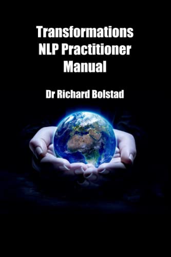 Transformations NLP Practitioner Manual (NLP Certification Trainings, Band 1) von Independently Published