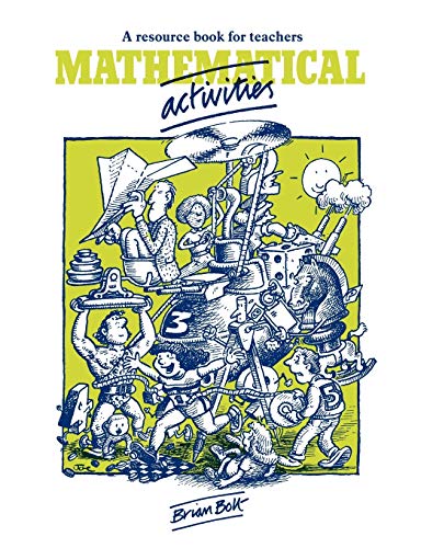 Mathematical Activities: A Resource Book for Teachers (Cambridge Educational)