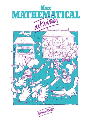 More Mathematical Activities: A Resource Book for Teachers: A Further Resource Book for Teachers von Cambridge University Press