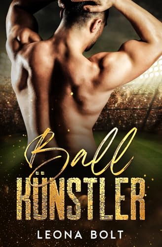 Ballkünstler: Eine Best Friend's Brother M/M Sport Romanze (Fußballerherzen, Band 5)
