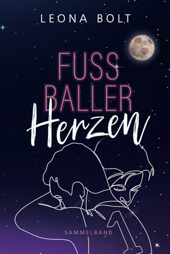 Fußballerherzen: Sammelband von M/M Sports Romance Novellen mit Friends to Lovers und Grumpy x Sunshine von Independently published