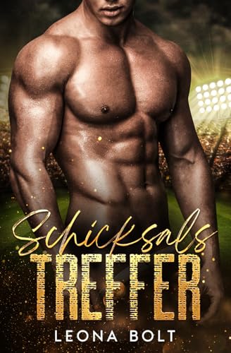 Schicksalstreffer: Eine Grumpy/Sunshine Gay Sport Romance (Fußballerherzen, Band 3)