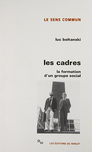 Les Cadres : La Formation d'un groupe social von MINUIT