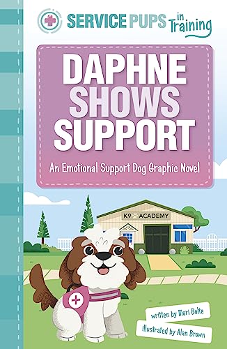 Daphne Shows Support: An Emotional Support Dog Graphic Novel (Service Pups in Training) von Raintree