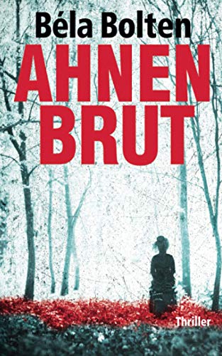 Ahnenbrut (Berg und Thal ermitteln) von Independently published