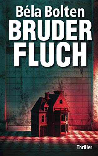 Bruderfluch (Berg und Thal ermitteln) von Independently published