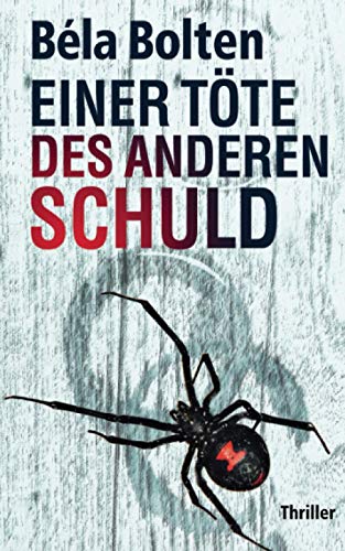 Einer töte des anderen Schuld: Thriller (Simon Wagners Fälle)