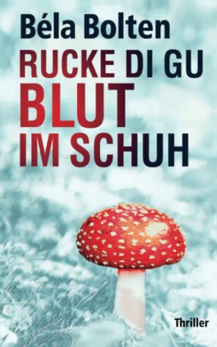 Rucke di Gu Blut im Schuh (Simon Wagners Fälle) von Independently published