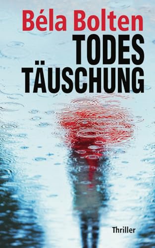Todestäuschung (Berg und Thal ermitteln) von Independently published