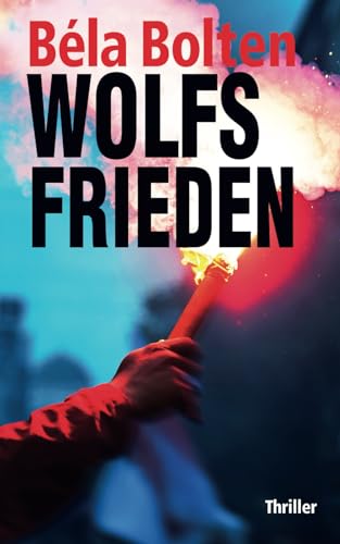 Wolfsfrieden (Berg und Thal ermitteln) von Independently published