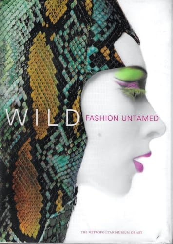 Wild: Fashion Untamed (Metropolitan Museum of Art)