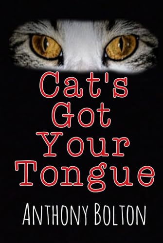Cat's Got Your Tongue: Black Cover Edition von Independently published