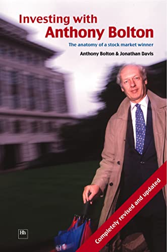 Investing with Anthony Bolton: The Anatomy of a Stock Market Winner (Revised, Updated) von Harriman House