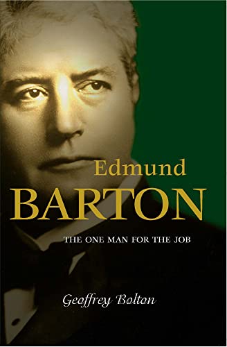 Edmund Barton: The One Man for the Job von Allen & Unwin