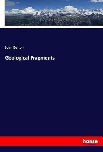 Geological Fragments: DE von hansebooks