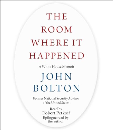 The Room Where It Happened: A White House Memoir