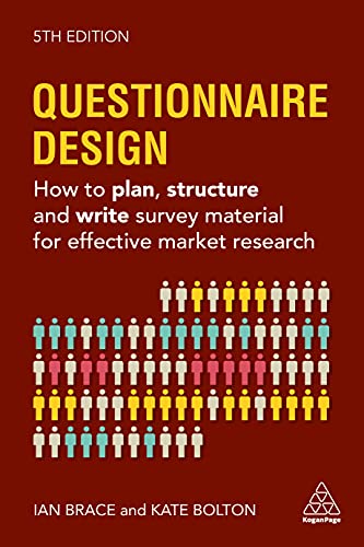 Questionnaire Design: How to Plan, Structure and Write Survey Material for Effective Market Research von Kogan Page
