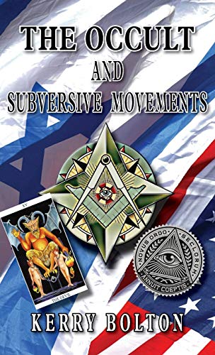 The Occult & Subversive Movements: Tradition & Counter-Tradition in the Struggle for World Power von Black House Publishing