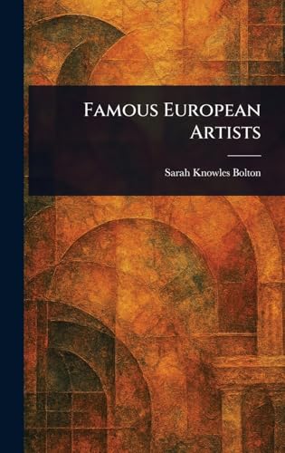 Famous European Artists von Anson Street Press